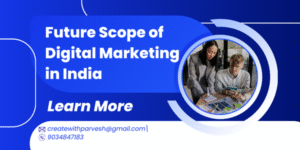 Future scope of digital marketing in India